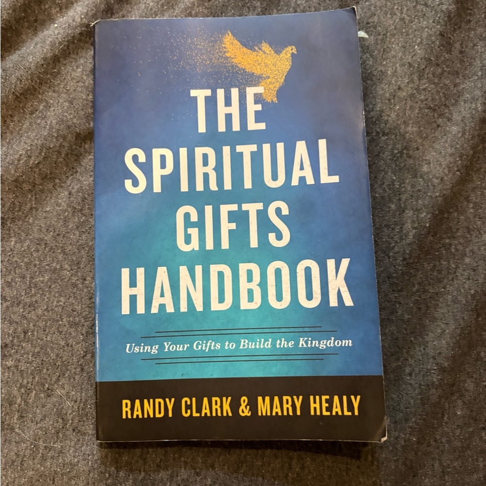 The Spiritual Gifts Handbook by Randy Clark & Mary Healy - Blue Cover